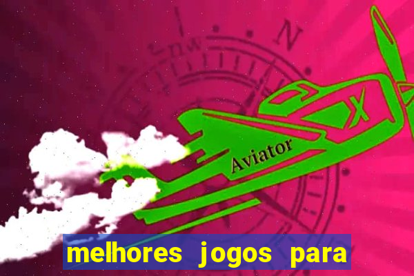 melhores jogos para ganhar dinheiro na internet